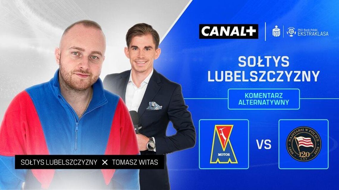 Sołtys Lubelszczyzny skomentuje mecz Motoru Lublin w CANAL+ Sołtys Lubelszczyzny skomentuje mecz Motoru Lublin w CANAL+