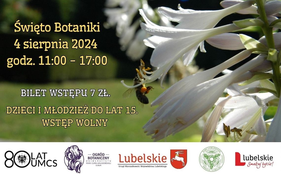 Święto Botaniki w Ogrodzie Botanicznym UMCS - 4 sierpnia.