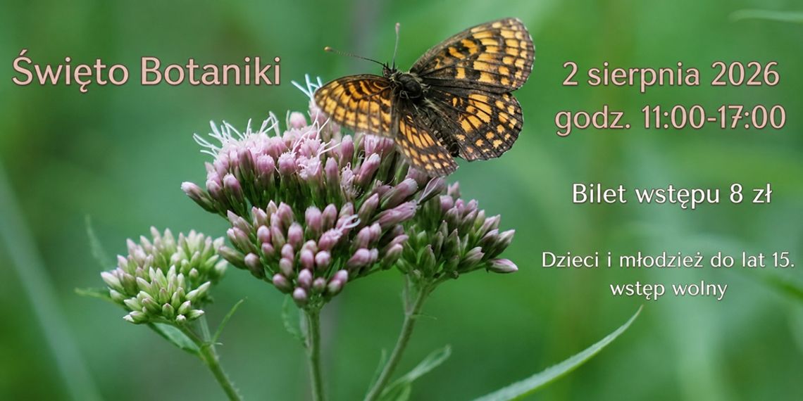 Święto Botaniki wraca do Lublina. Spacery, warsztaty, koncert i kiermasz w Ogrodzie Botanicznym UMCS