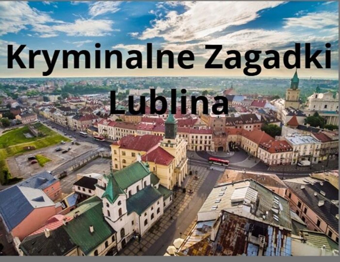 Tajemnica pokoju nr 1 - Kryminalne Zagadki Lublina