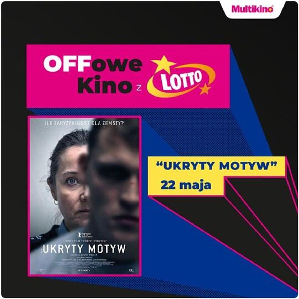 „Ukryty motyw” 22 maja w Multikinie