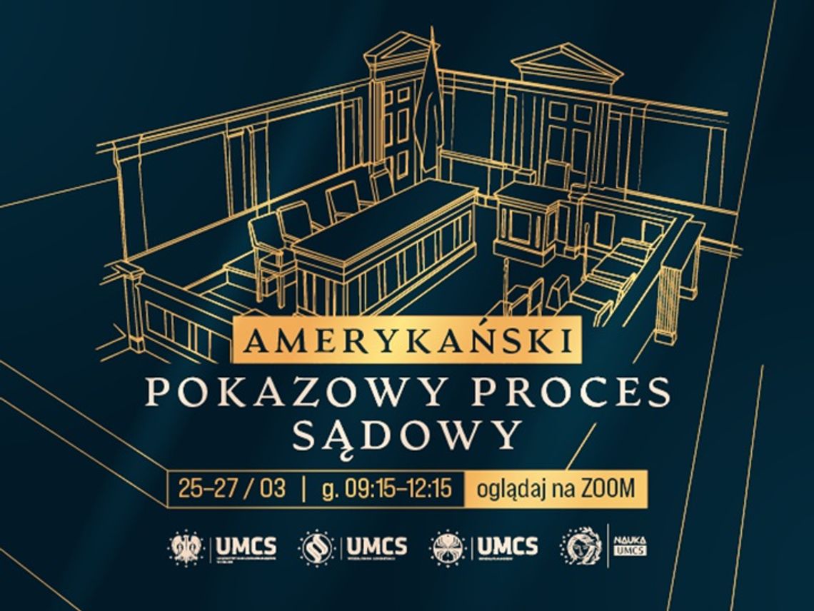 UMCS: Pokazowy amerykański proces sądowy z udziałem zagranicznych gości UMCS: Pokazowy amerykański proces sądowy z udziałem zagranicznych gości