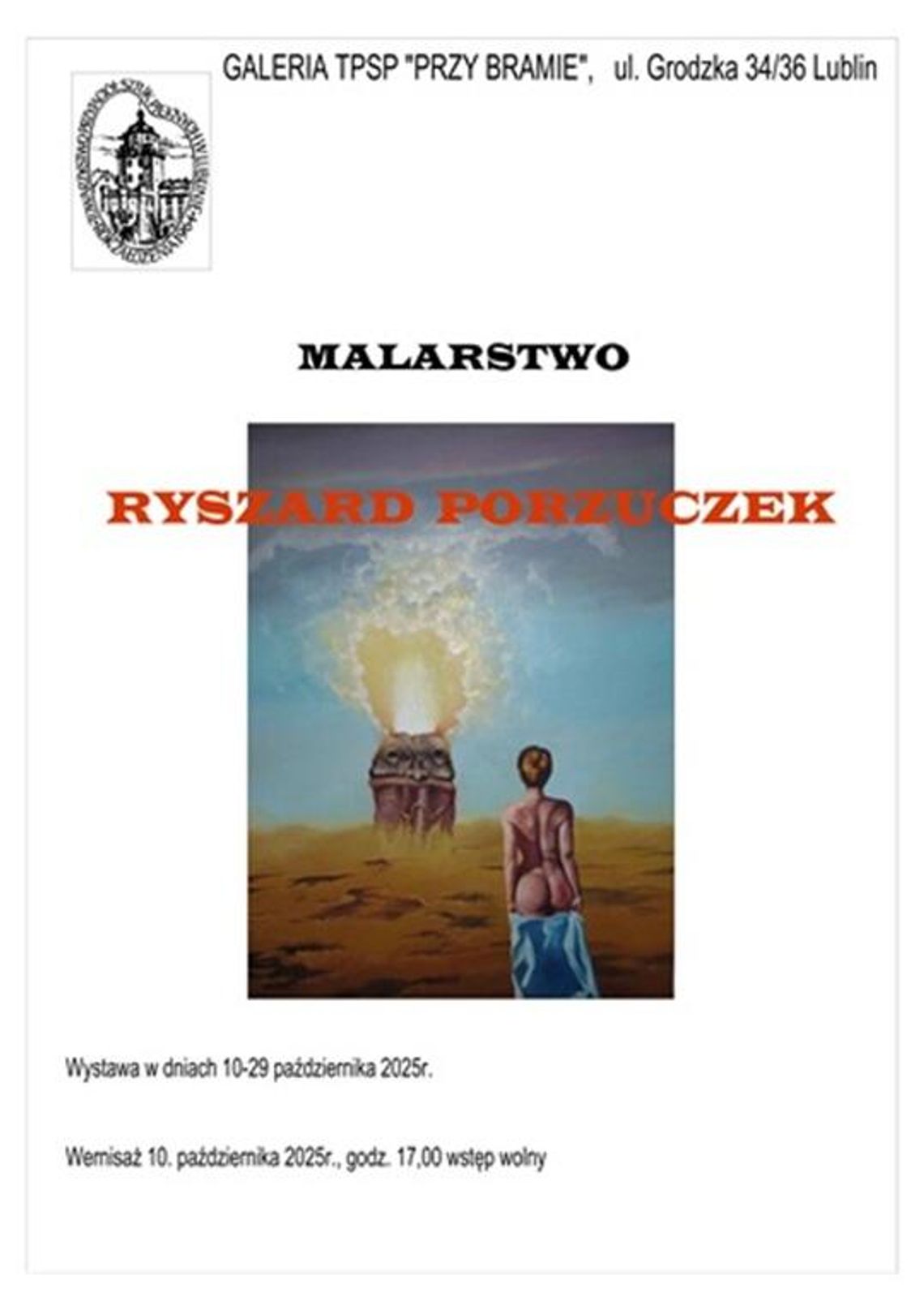 Wystawa malarstwa Ryszarda Porzuczka w Galerii „Przy Bramie” w Lublinie