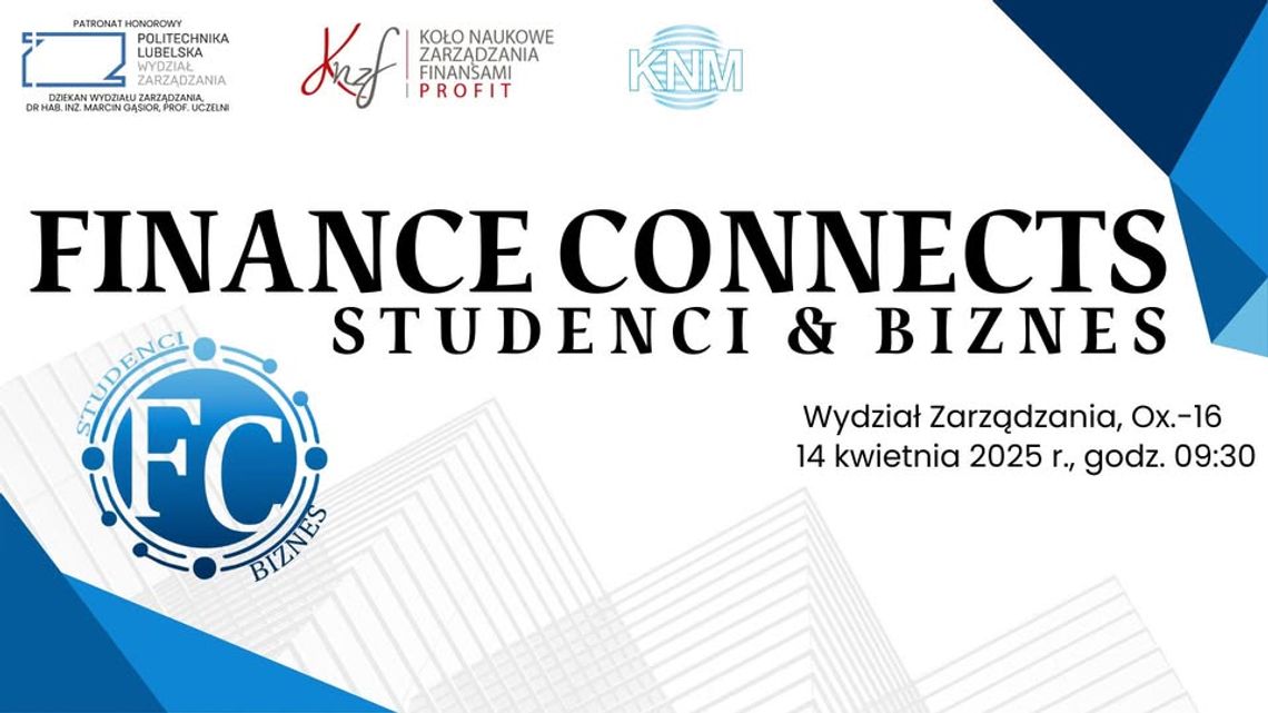 Z uczelni do świata finansów. „Finance Connects – Studenci & Biznes” na Politechnice Lubelskiej