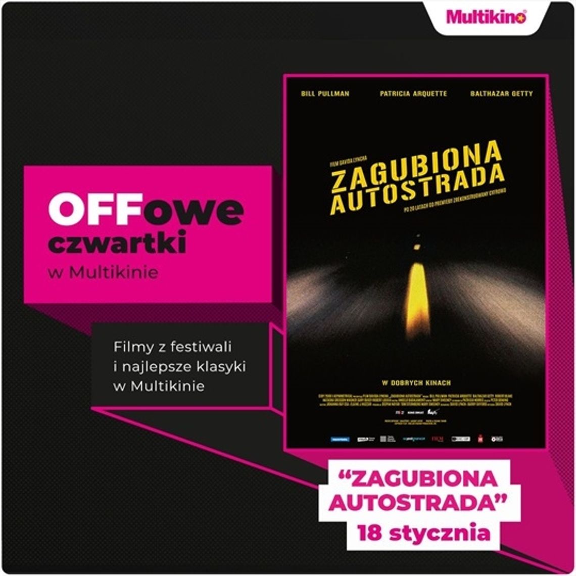 „Zagubiona autostrada”  Davida Lyncha na wielkim ekranie Multikina!