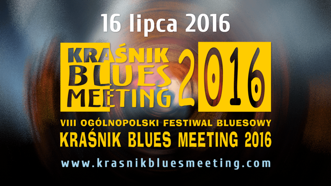 Kraśnik Blues Meeting 2016!